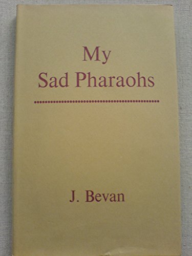 9780710060563: My Sad Pharaohs
