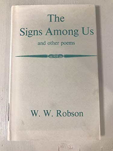 The signs among us, and other poems (9780710060570) by Robson William Wallace