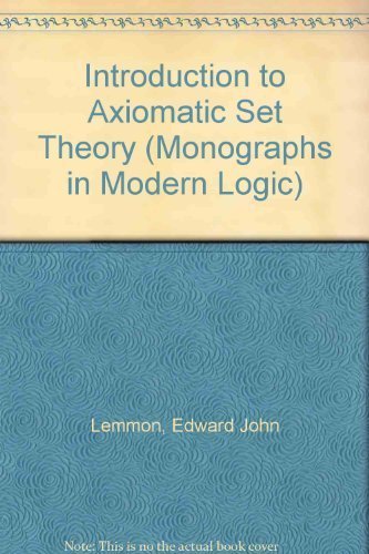 Imagen de archivo de Monographs in Modern Logic: Introduction to Axiomatic Set Theory a la venta por Anybook.com