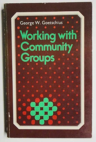 Beispielbild fr Working with Community Groups : Using Community Development As a Method of Social Work zum Verkauf von Better World Books