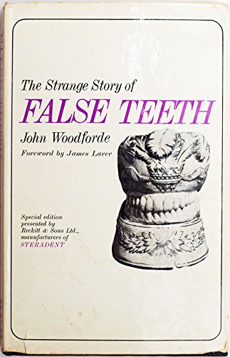 The Strange Story of False Teeth