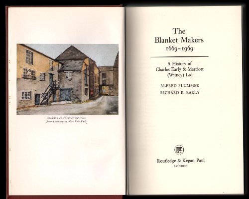 Beispielbild fr The blanket makers, 1669-1969: a history of Charles Early & Marriott (Witney) Ltd. zum Verkauf von Kloof Booksellers & Scientia Verlag