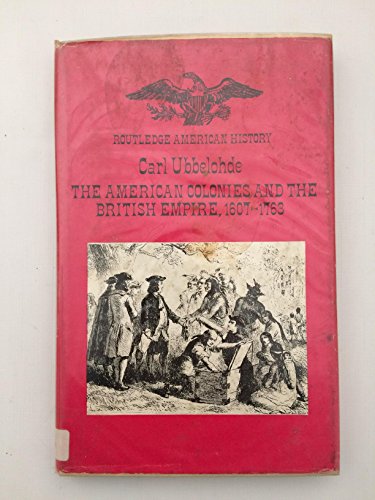 9780710063069: American Colonies and the British Empire, 1607-1763