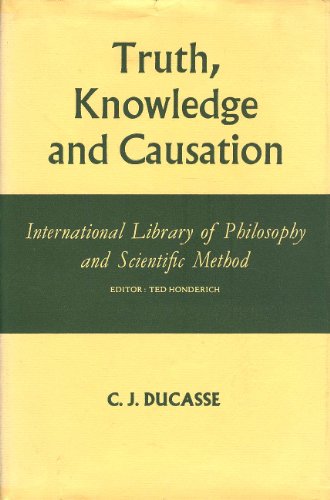 Stock image for Truth, Knowledge and Causation for sale by Better World Books