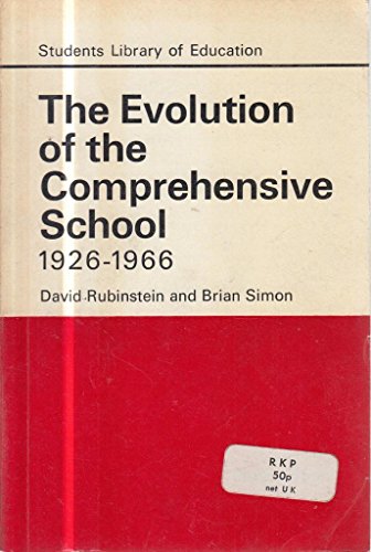 9780710063793: Evolution of the Comprehensive School, 1926-66
