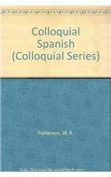 9780710063854: Colloquial Spanish (Colloquial Series)