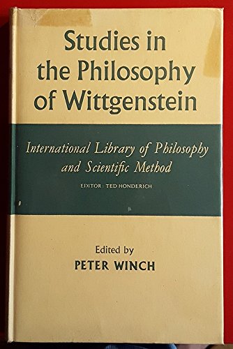Stock image for Studies in the Philosophy of Wittgenstein (International Library of Philosophy and Scientific Method) for sale by Books From California