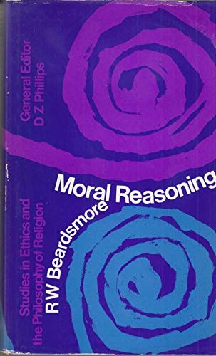 9780710064622: Moral reasoning, (Studies in ethics and the philosophy of religion)