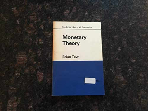 Stock image for Monetary Theory (Students' Library of Economics) for sale by The Guru Bookshop