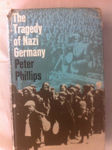 Beispielbild fr The Tragedy of Nazi Germany zum Verkauf von Anybook.com