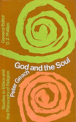 God and the soul, (Studies in ethics and the philosophy of religion) (9780710065339) by Geach, P. T