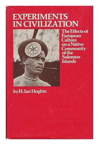 9780710065483: Experiments in Civilization: Effects of European Culture on a Native Community of the Solomon Islands