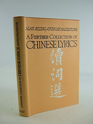 A Further Collection of Chinese Lyrics and other Poems.