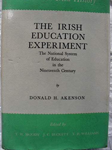 Beispielbild fr Irish Education Experiment: The National System of Education in the 19th Century (Volume 7) zum Verkauf von Anybook.com