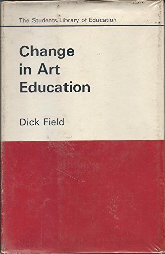 Stock image for Change in Art Education for sale by Better World Books
