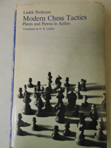 9780710066886: Modern Chess Tactics: Pieces and Pawns in Action