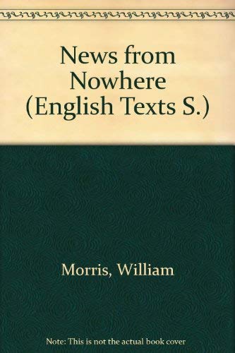 Imagen de archivo de News from Nowhere (English Texts S.) a la venta por WorldofBooks
