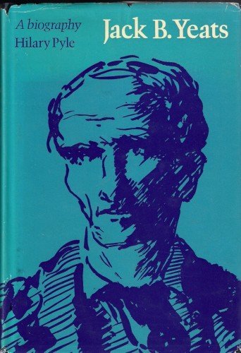 Beispielbild fr Jack B. Yeats : A Biography zum Verkauf von Better World Books