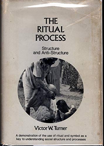 9780710067654: Ritual Process: Structure and Anti-structure