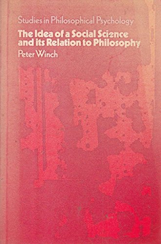 Beispielbild fr Idea of a Social Science and Its Relation to Philosophy (Studies in Philosophy Psychology) zum Verkauf von Wonder Book