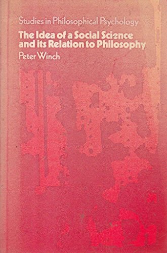 Imagen de archivo de Idea of a Social Science and Its Relation to Philosophy (Studies in Philosophy Psychology) a la venta por WorldofBooks