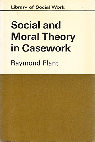 Beispielbild fr Social and Moral Theory in Casework (Library of Social Work) zum Verkauf von The Guru Bookshop