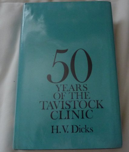 9780710068460: Fifty Years of the Tavistock Clinic