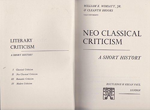 Imagen de archivo de Literary Criticism: Neo-classical Criticism v. 2: A Short History a la venta por Phatpocket Limited