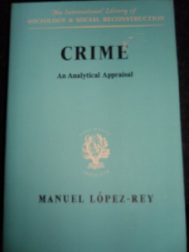 Beispielbild fr Crime : An Analytical Appraisal zum Verkauf von Better World Books
