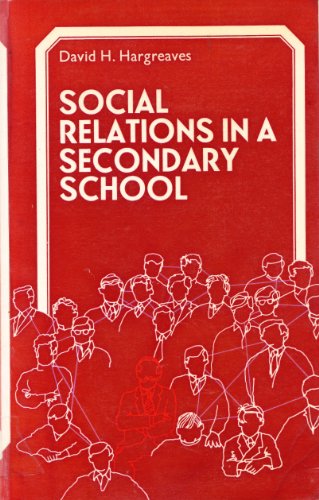 Stock image for Social Relations in a Secondary School for sale by WorldofBooks