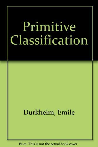 9780710068910: Primitive Classification