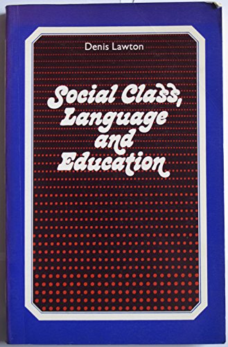Beispielbild fr Social Class, Language and Education zum Verkauf von Anybook.com