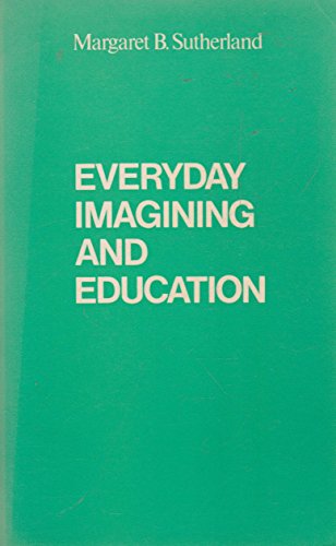 Imagen de archivo de Everyday Imagining and Education a la venta por Better World Books