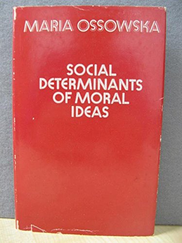 9780710070135: Social Determinants of Moral Ideas