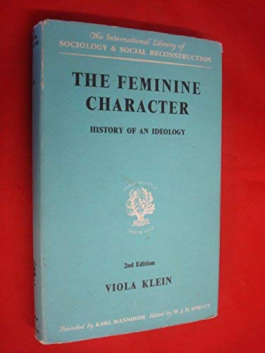 The Feminine Character: History of an Ideology