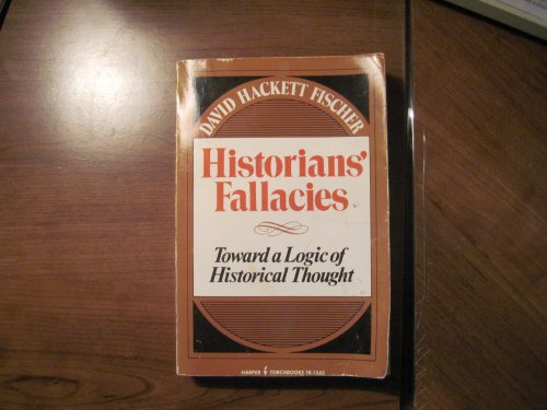 9780710070364: Historians' fallacies: Toward a logic of historical thought