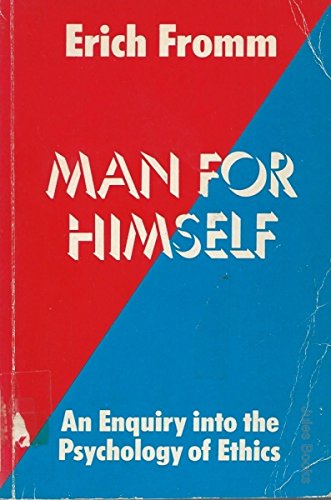 9780710070401: Man for Himself: An Enquiry into the Psychology of Ethics