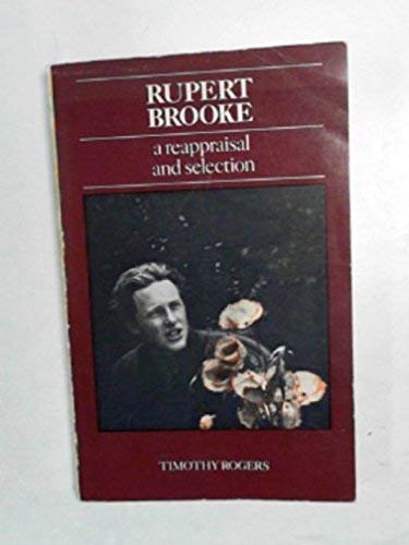 9780710070562: Rupert Brooke: A Reappraisal and Selection