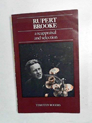 9780710070562: Rupert Brooke: a reappraisal and selection