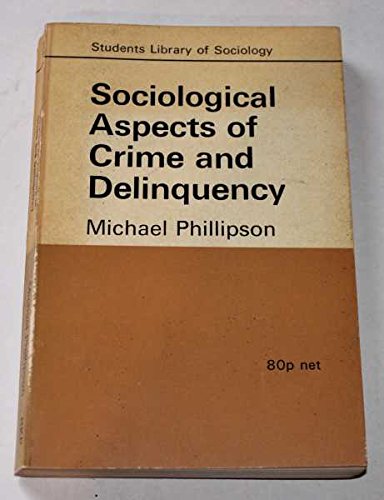 9780710070838: Sociological Aspects of Crime and Delinquency (Student's Library of Society)