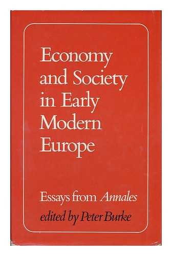 9780710070913: Economy and Society in Early Modern Europe: Essays from 'Annales'