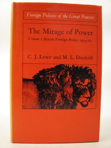 9780710070937: Mirage of Power: 1914-22 v. 2: British Foreign Policy