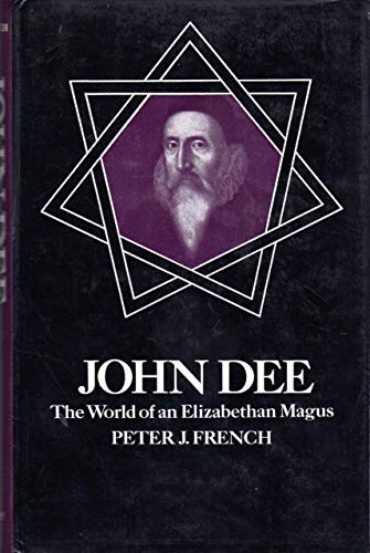 Beispielbild fr John Dee : The World of an Elizabethan Magus zum Verkauf von Better World Books