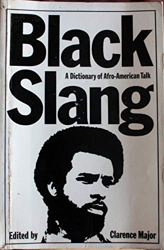 Beispielbild fr Black Slang : A Dictionary of Afro-American Talk zum Verkauf von Better World Books