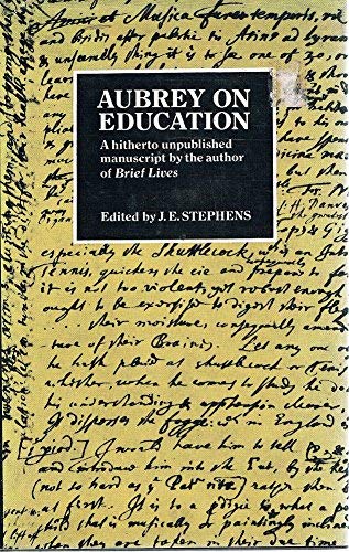 Beispielbild fr Aubrey on Education: A hitherto unpublished manuscript by the author of Brief Lives zum Verkauf von Bruce Davidson Books