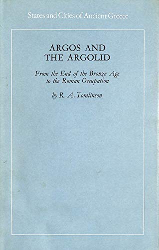 9780710072542: Argos and the Argolid: from the end of the Bronze Age to the Roman occupation (States and cities of ancient Greece)