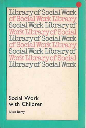 Stock image for Social Work with Children (Library of Social Work) for sale by Reuseabook