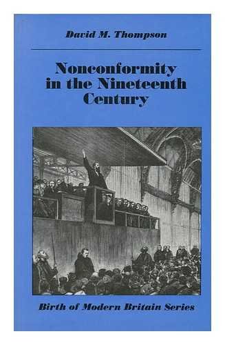 Nonconformity in the Nineteenth Century (Birth of Modern Britain S.)