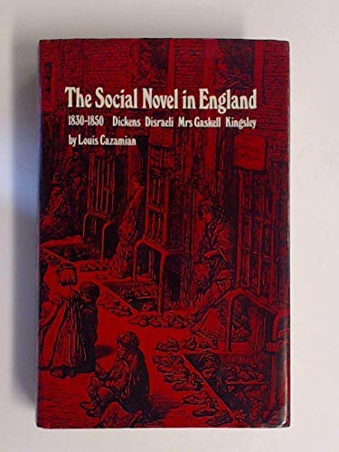 Stock image for The Social Novel in England, 1830-1850: Dickens Disraeli Mrs. Gaskell Kingsley for sale by Anybook.com