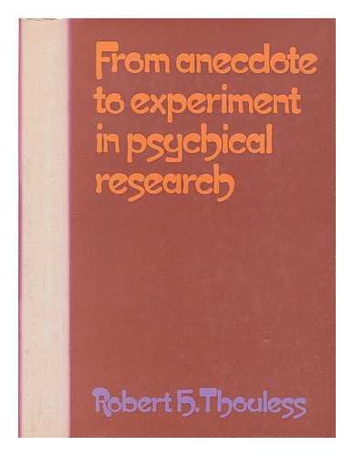 From anecdote to experiment in psychical research,